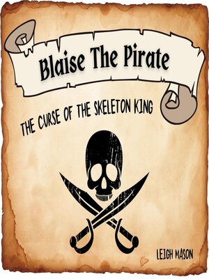 cover image of Blaise the Pirate--The Curse of the Skeleton King